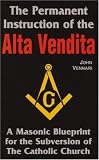 The Permanent Instruction of the Alta Vendita