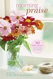 Morning Praise: 365 Devotions for Women by Women
