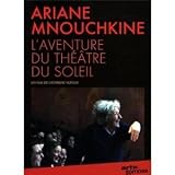 The Adventure of the Theatre du Soleil ( L`Aventure du Theatre du Soleil )