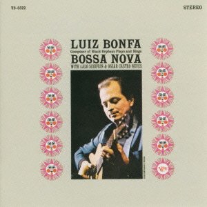 Luiz Bonfa - Composer of Black Orpheus Plays and Sings Bossa Nova - Zortam Music
