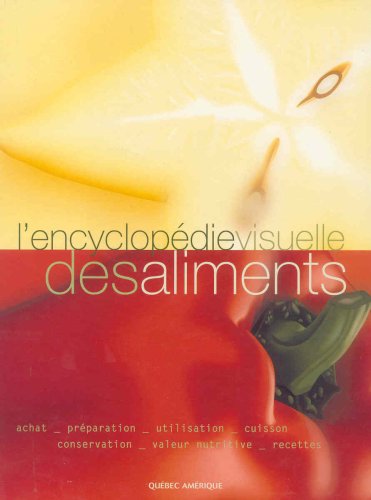 City Travel Guides Discounted  Livres : L'Encyclopédie visuelle des aliments