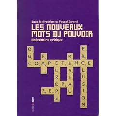 Les nouveaux mots du pouvoir : Ab�c�daire critique