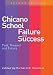 Chicano School Failure and Success: Past, Present, and Future