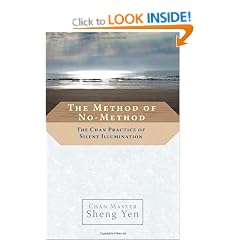 The Method of No-method: The Chan Practice of Silent Illumination