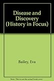 Disease and discovery