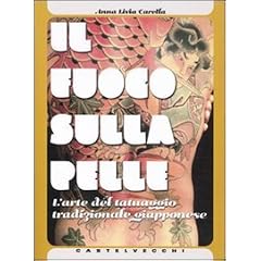 Il fuoco sulla pelle. La storia e l'arte del tatuaggio giapponese (I mappamondi)