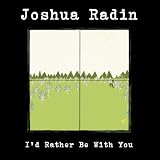I'd Rather Be With You