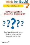Fragetechnik schnell trainiert: Das T...