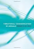 Vibrational Communication in Animals
