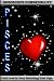 Pisces: Horoscope Compatibility (Find Love In Your Astrology Star Sign)