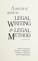 A Practical Guide to Legal Writing & Legal Method (2nd Edition)