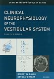 Clinical Neurophysiology of the Vestibular System (Contemporary Neurology Series)