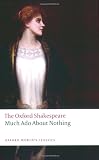 Much Ado About Nothing: The Oxford Shakespeare Much Ado About Nothing (Oxford World's Classics)