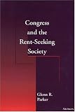 Congress and the Rent-Seeking Society