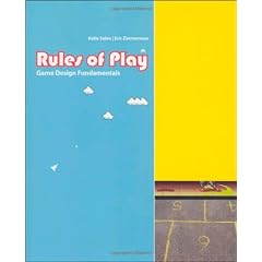 Rules of Play: Game Design Fundamentals