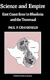 Science and empire : East Coast fever in Rhodesia and the Transvaal