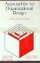 Approaches to organizational design