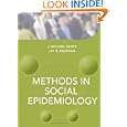 Methods in Social Epidemiology (Public Health Epidemiology and Biostatistics) by J. Michael Oakes and Jay S. Kaufman