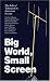 Big World, Small Screen: The Role of Television in American Society (Child, Youth, and Family Services)
