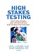 High Stakes Testing: New Challenges and Opportunities for School Psychology