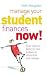 Manage Your Student Finances Now!: Easy Ways to Balance Your Budget at University and College