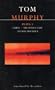 Murphy Plays: 1: Famine; The Patriot Game; The Blue Macuschla (Contemporary Dramatists) (Vol 1)