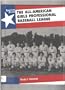 The All-American Girls Professional Baseball League (American Events)