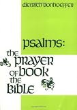Psalms: The Prayer Book of the Bible