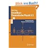 Grundkurs Theoretische Physik 5/2: Quantenmechanik - Methoden und Anwendungen: 39204 (Springer-Lehrbuch) Grundkurs Theoretische Physik 5/2: Quantenmechanik - Methoden und Anwendungen: 39204 (Springer-Lehrbuch)