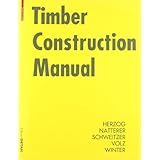Timber Construction Manual (Construction Manuals (englisch))