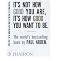 It's Not How Good You Are, It's How Good You Want To Be (Paperback) By (author) Paul Arden
