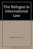 The refugee in international law