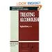 Treating Alcoholism (Jossey-Bass Library of Current Clinical Technique)