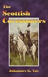The Scottish covenanters : their origins, history and distinctive doctrines