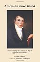 American Blue Blood: The Challenge of Coming of Age in Upper-Class America