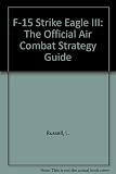 F-15 Strike Eagle III: The Official Strategy Guide