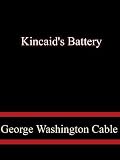 Kincaid s Battery