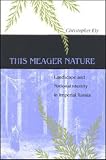 This meager nature : landscape and national identity in Imperial Russia