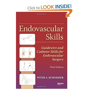 Click here to buy Endovascular Skills: Guidewire and Catheter Skills for Endovascular Surgery, Third... by Peter Schneider.