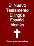 El Nuevo Testamento Bilingüe Español Alemán