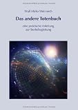 Produkt-Bild: Das andere Totenbuch: eine praktische Anleitung zur Sterbebegleitung