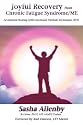Joyful Recovery from Chronic Fatigue Syndrome / ME