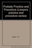 Probate practice and procedure
