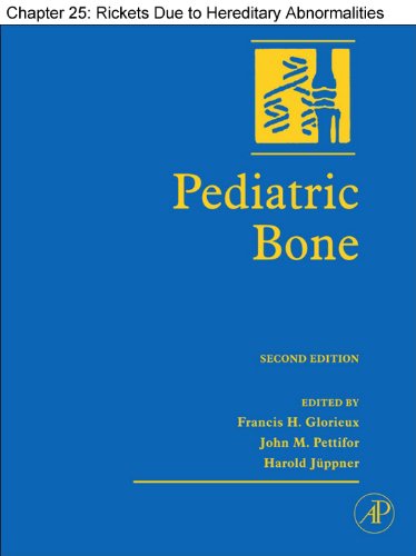 Chapter 25, Rickets Due to Hereditary Abnormalities of Vitamin D Synthesis or Action