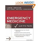 Click here to buy Emergency Medicine: Just the Facts, 2 e (Just the Facts) by O. John Ma, David M. Cline, Judith E. Tintinalli, and Gabor D. Kelen.