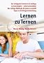 Lernen zu lernen: Lernstrategien wirkungsvoll einsetzen
