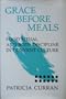 Grace before Meals: Food Ritual and Body Discipline in Convent Culture