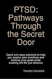 PTSD: Pathways Through the Secret Door