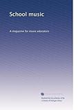 School music: A magazine for music educators