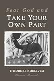 Fear God and Take Your Own Part